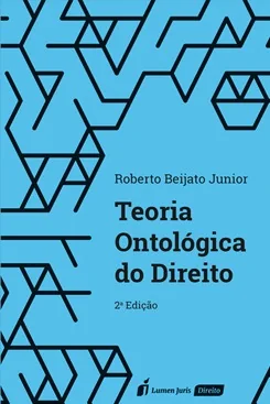 Teoria Ontológica do Direito - Roberto Beijato Junior